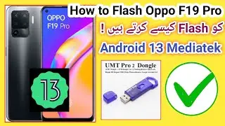 How to flash Oppo F19 Pro (CPH2285) by UMT Pro android 13 Mediatek Helio | Oppo F19 Pro flashing |