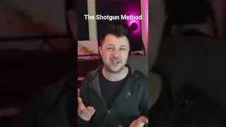 The Shotgun Method Explained 