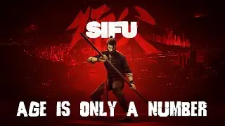 Age is only a number (Sifu)