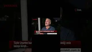 Tüyler ürpeten kaza: 'Her nefis ölümü tadacaktır' dediği anda kazaya karıştı... #shorts #shortsfeed