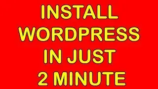 Make WordPress Website  - Install WordPress In Just 2 Minute