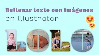 Cómo RELLENAR texto con IMAGENES en illustrator - TUTORIAL paso a paso