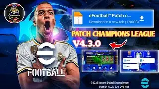 Patch UEFA CHAMPIONS LEAGUE EFOOTBALL™ 2025 Mobile 🔥🤯 V4.3.0 Apk  for Android & iOS #sahalgamer