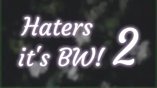 [DM] YuRi - Haters it's BW! 2 | LayanXpR