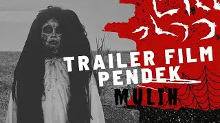 TRAILER FILM PENDEK MULIH | FILLIX PRATAMA