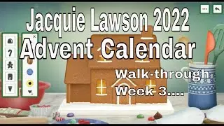 2022  Week 3 Jacquie Lawson Sussex Calendar | Gingerbread houses, snowmen, wreaths & more snow!!!