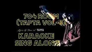 Room 704 - Tapta Vol 3 - Karaoke Sing Along