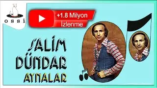 Salim Dündar - Aynalar