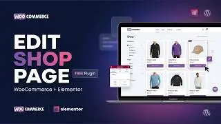 How To Edit WooCommerce Shop Page with Elementor Free plugin