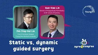 Agree2Disagree (Ep. 5): Static vs. dynamic guided surgery