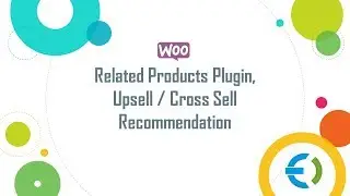 Woocommerce Related Products Plugin, Upsell / Cross Sell Recommendation
