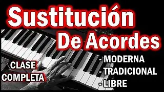 Chord Substitution - Modern, Free and Traditional