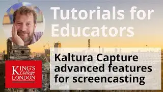 Using Kaltura Capture's advanced features for screen casting