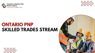 Ontario PNP Skilled Trades Stream | A complete Guide about this Stream #ontariopnp #pnpprogram