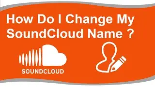 How Do I Change My SoundCloud Name ?  | Trendz Plus