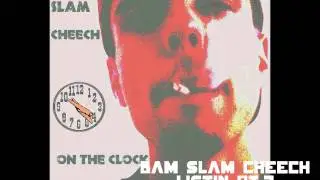 Bam Slam Cheech   Listen Pt 2