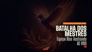 Batalha dos Mestres - Equipe Rise