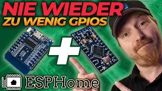 ESPHome GPIO-Limit überwinden: Arduino Port Expander Tutorial