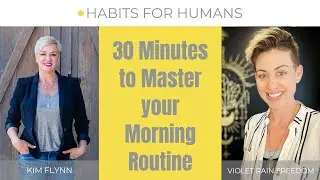 Morning Routine Ideas: Violet Rain Freedom | Habits for Humans
