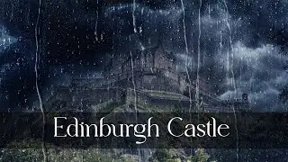 Eliminate Stress to Sleep Instantly with Heavy Rainstorm & Thunder Sound at Edinburgh Castle