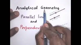Analytical geometry: Parallel and Perpendicular lines