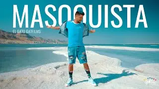 Masoquista - El Gato GATfilms - Video Official (Prod. Ronny Salazar)