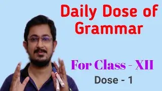 Daily Dose of Grammar || Class XII - Dose 1
