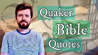 My Top Quaker Bible Quotes