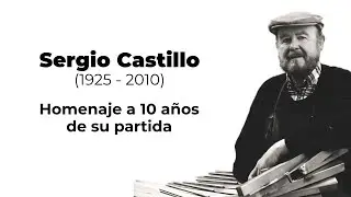 Sergio Castillo a 10 años de su partida