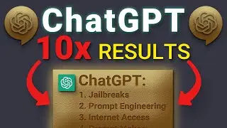 ChatGPT: Get 10x Better Results... (Jailbreak Tips + Prompt Engineering)