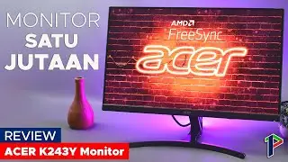 Monitor Cuma 1 Jutaan ??! - Acer K243Y Monitor Review Indonesia