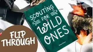 Scouting For Wild Ones Flip Through