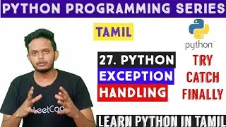 Exception Handling in Python | Try Except Finally | Python Tutorial Tamil | Adi Explains
