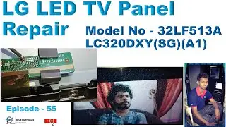 LG LED Panel Repair // Model no - 32LF513A - TC // LC320DXY(SG)(A1)