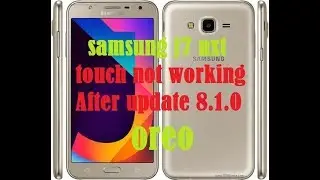 Samsung j7 nxt SM J701f Touch problem Solved 100%