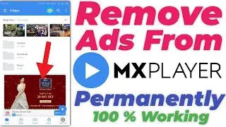 Remove Ads From MX Player Permanently💥How To Remove MX Player Ads💥How To Remove Ads From MX Player