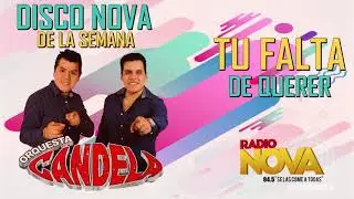 DISCO NOVA - ORQ  CANDELA  - TU FALTA DE QUERER