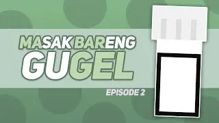 Sup Ijo Ashiap Khas Desa Konoha - MABAR GEL (episode 2)