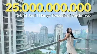 Apartemen Mewah Seharga 25 Milyar Bisa Langung Dapat 2 Unit?!! Verde Two Jakarta Selatan