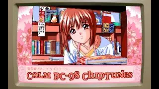 Calm PC-98 Chiptunes 🌸 Soft Retro VN Music for Study, Focus & Relaxation