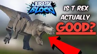 Is The T-Rex Actually GOOD in Jurassic Blocky? 