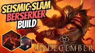 Undecember | Seismic Slam Berserker Build [Fissure/Illusion Hook]