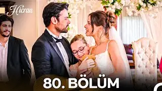 Hicran 80. Bölüm (FİNAL)