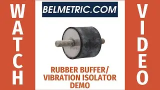 Rubber Buffer/Vibration Isolator Demonstration