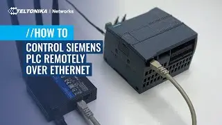 How to control your Siemens PLC remotely over Ethernet with RUT240?