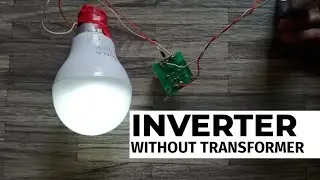 Inverter Without Transformer | Inverter 9V to 230V | Inverter | Creative Channel By Nikhil