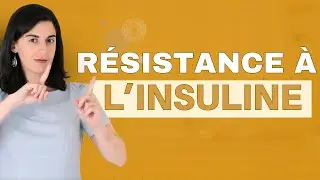 Ce que je ferais pour INVERSER Naturellement la Résistance à l'Insuline !