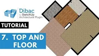 #7 Dibac for SketchUp tutorial - Top and Floor