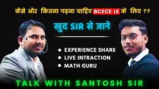 How To Crack BCECE - LE Entrance Exam || Math Magician Santosh Sir || KTP Classes #bcecele2024