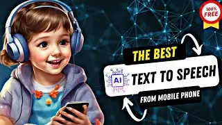 How To Make The Best AI Text To Speech For YouTube Videos From Mobile Phone (Free Forever)